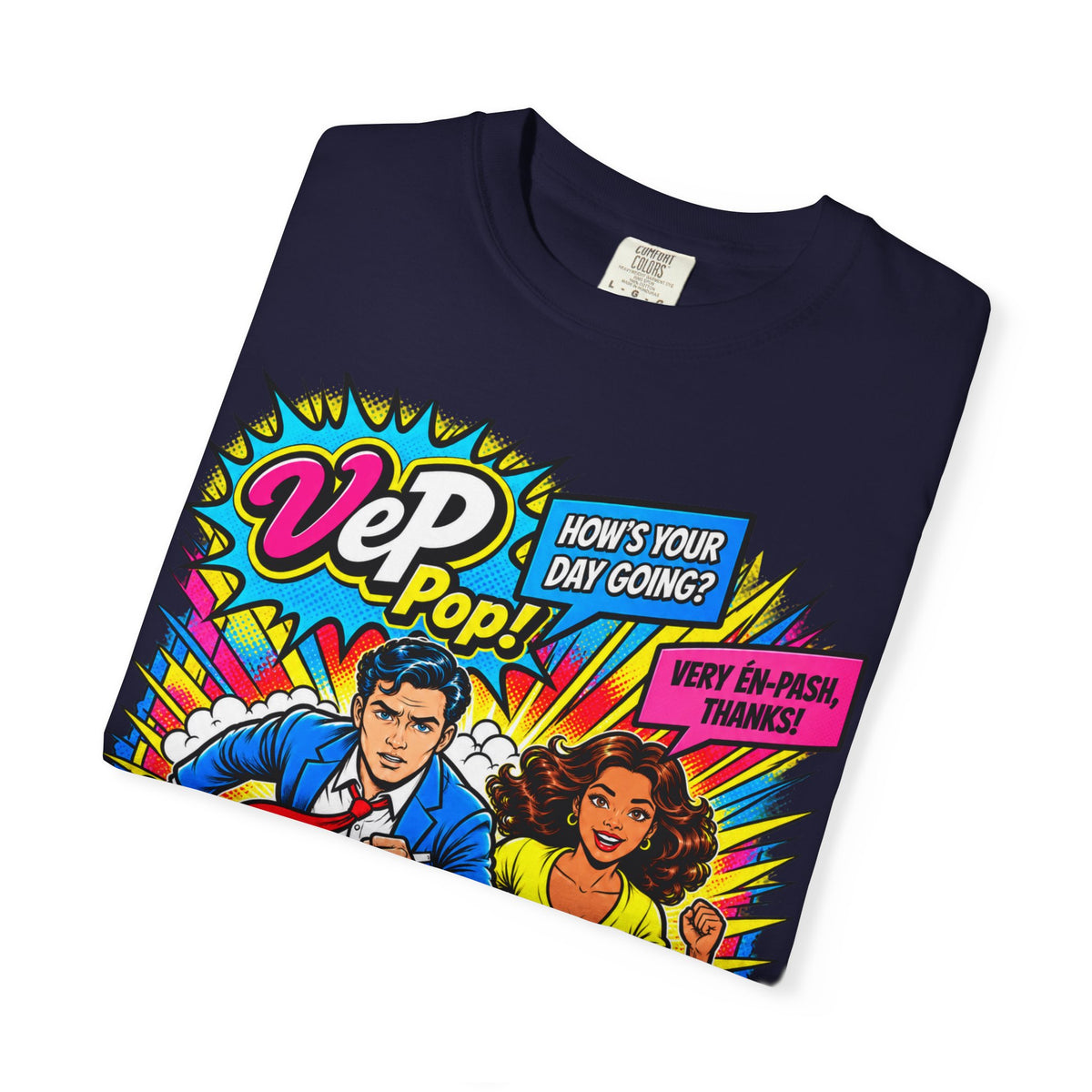 Pop Art Couple Graphic T-Shirt — 'VeP Pop! How's Your Day Going? Crash! Bang!'