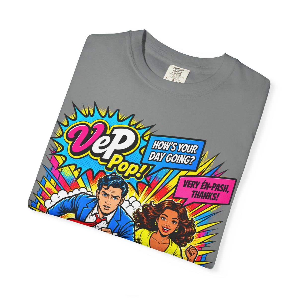 Pop Art Couple Graphic T-Shirt — 'VeP Pop! How's Your Day Going? Crash! Bang!'