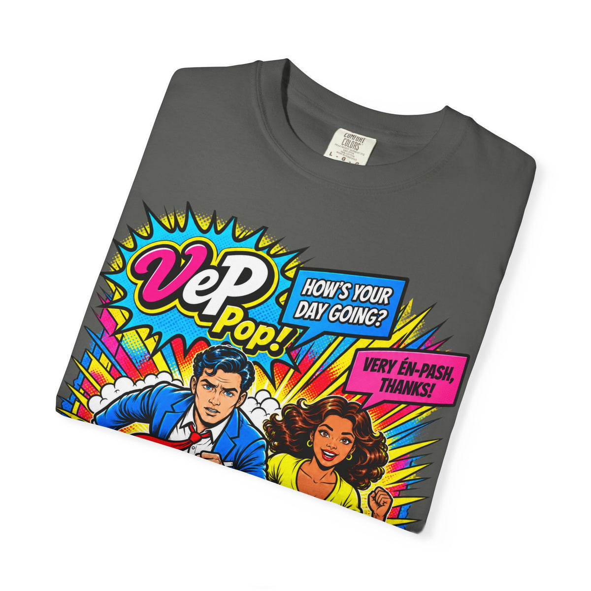 Pop Art Couple Graphic T-Shirt — 'VeP Pop! How's Your Day Going? Crash! Bang!'