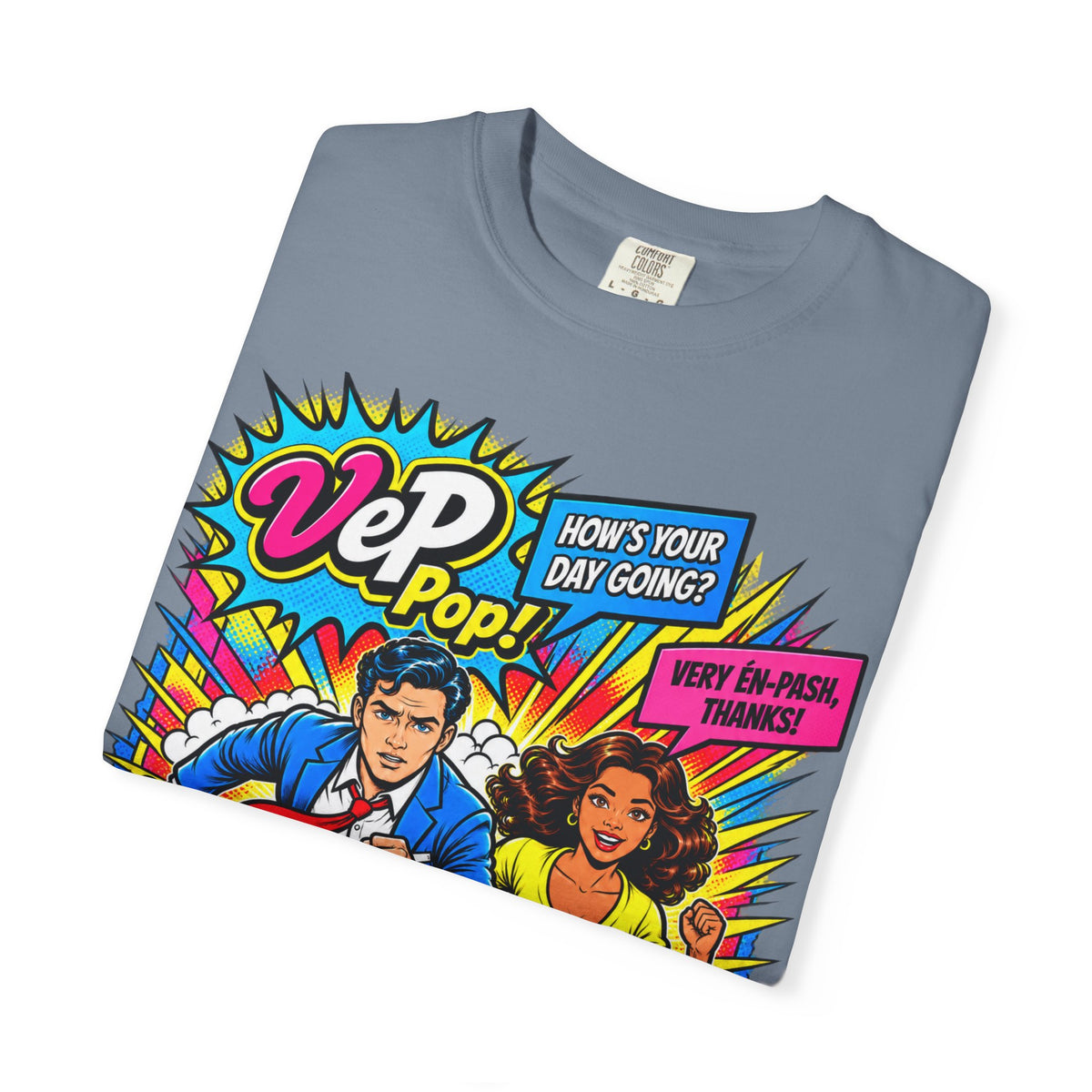 Pop Art Couple Graphic T-Shirt — 'VeP Pop! How's Your Day Going? Crash! Bang!'