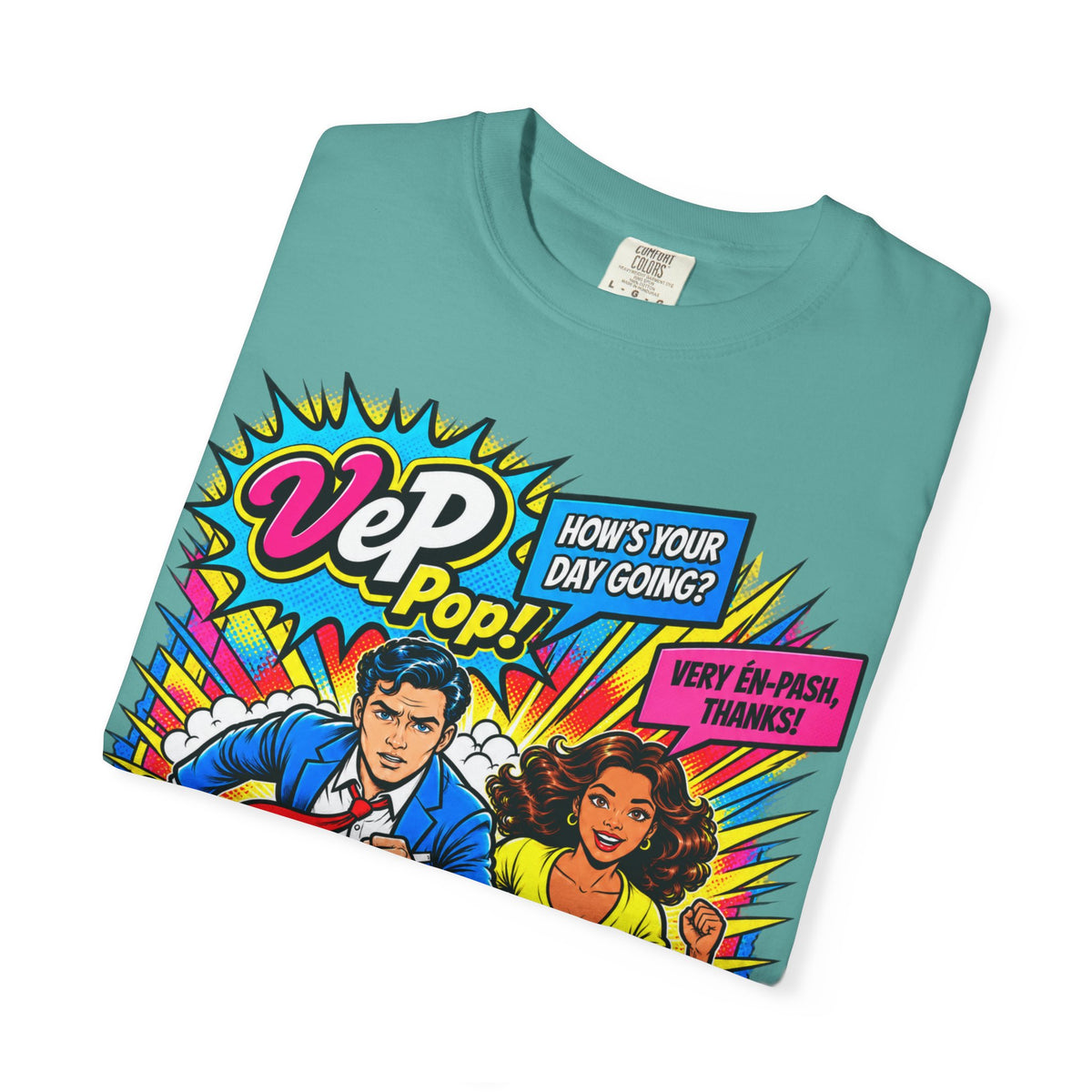 Pop Art Couple Graphic T-Shirt — 'VeP Pop! How's Your Day Going? Crash! Bang!'