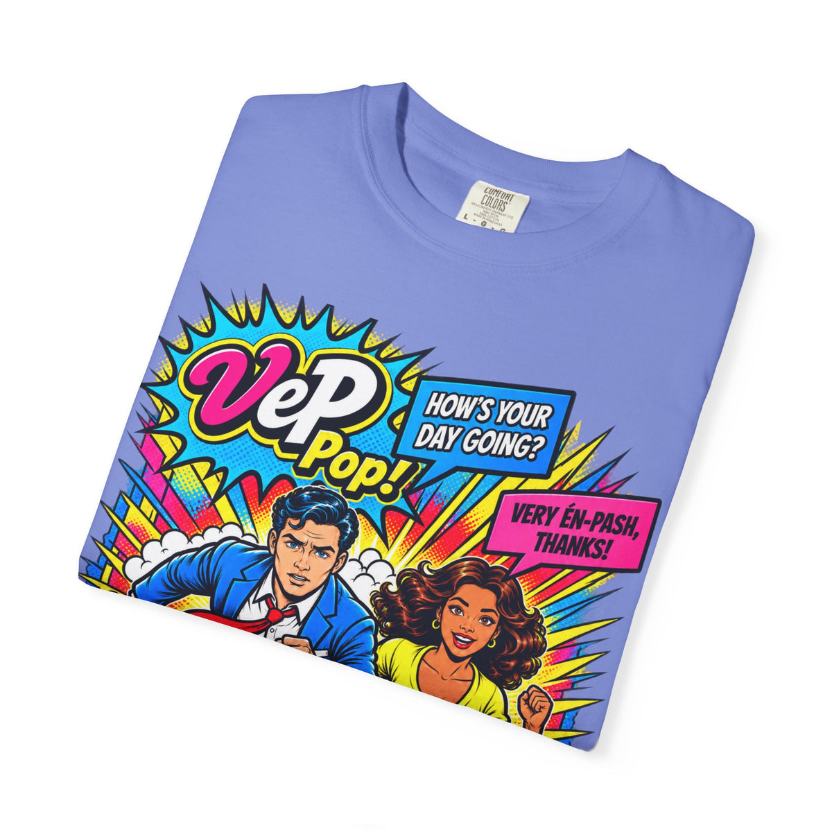 Pop Art Couple Graphic T-Shirt — 'VeP Pop! How's Your Day Going? Crash! Bang!'