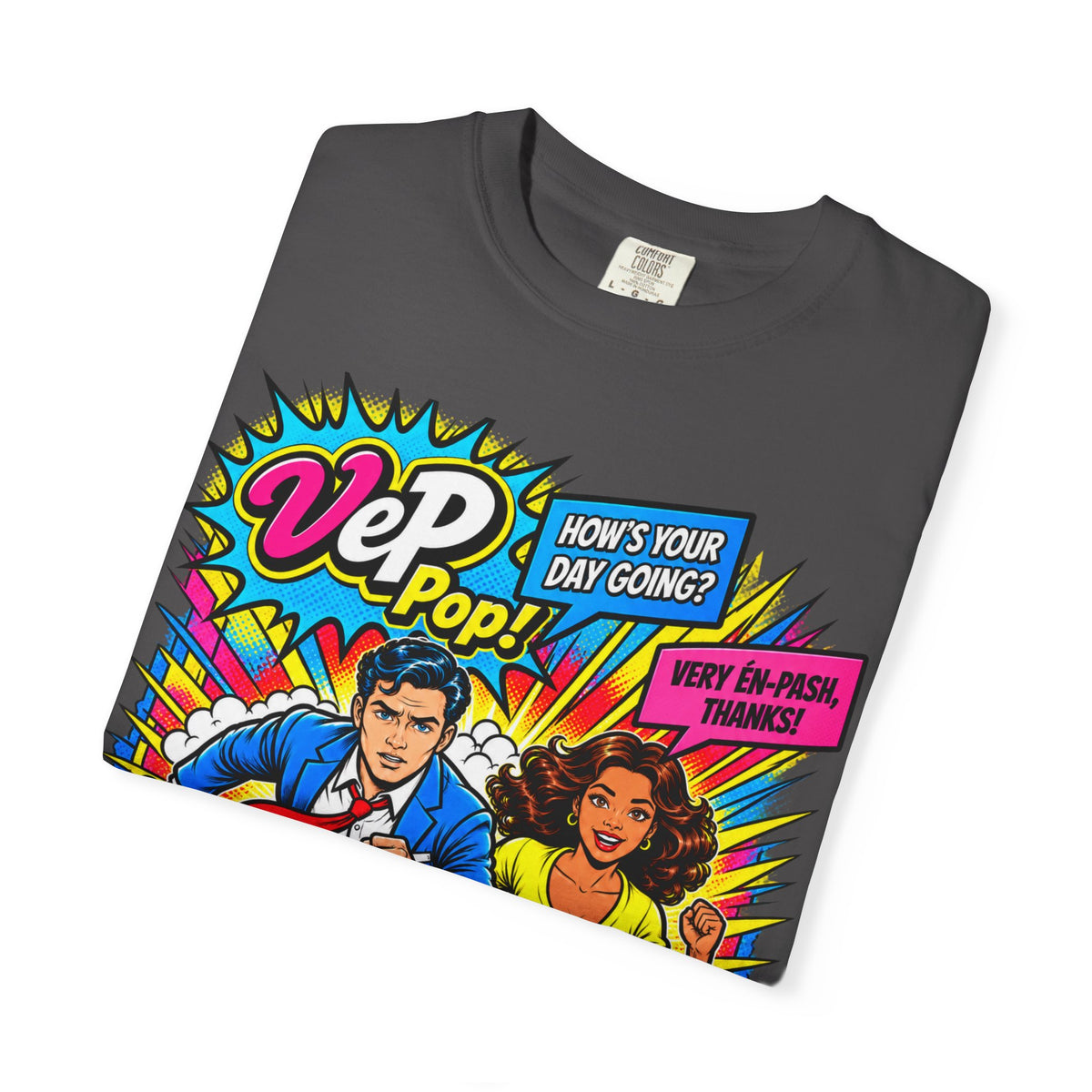Pop Art Couple Graphic T-Shirt — 'VeP Pop! How's Your Day Going? Crash! Bang!'