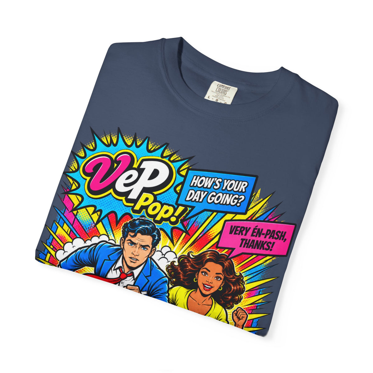 Pop Art Couple Graphic T-Shirt — 'VeP Pop! How's Your Day Going? Crash! Bang!'