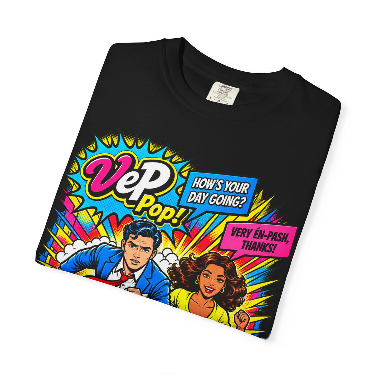 Pop Art Couple Graphic T-Shirt — 'VeP Pop! How's Your Day Going? Crash! Bang!'